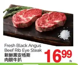 T&T Supermarket FRESH BLACK ANGUS BEEF RIB EYE STEAK offer