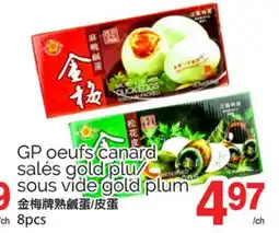 T&T Supermarket GP OEUFS CANARD SALÉS GOLD PLU/SOUS VIDE GOLD PLUM, 8PCS offer