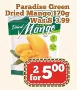 Nations Fresh Foods Paradise Green Dried Mango offer