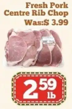 Nations Fresh Foods Fresh Pork centre rib chop offer