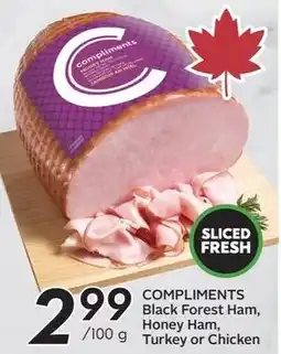Sobeys Compliments black forest ham, honey ham turkey or chicken offer