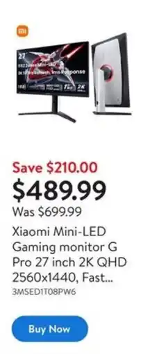 Walmart Xiaomi Mini-LED Gaming monitor G Pro 27 inch 2K QHD 2560x1440, Fast... offer