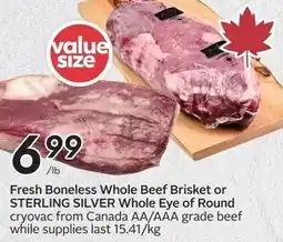 Sobeys Fresh boneless whole beef brisket or sterling silver whole eye of round offer
