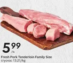 Sobeys Fresh pork tenderloin family size offer