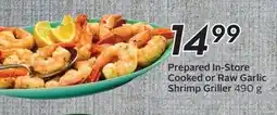 Sobeys Prepared in-store cooked or raw garlic shrimp griller offer