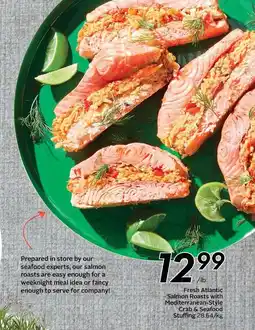 Sobeys Fresh atlantic salmon roasts with mediterranean-style crab & seafood stuffing offer