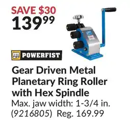 Princess Auto Gear Driven Metal Planetary Ring Roller with Hex Spindle offer