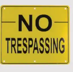 Princess Auto No Trespassing Aluminum Signs offer