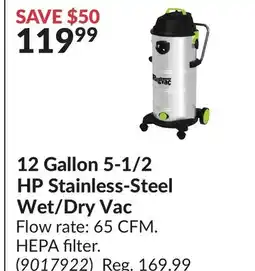 Princess Auto 12 Gallon 5-1/2 HP Stainless-Steel Wet/Dry Vac offer