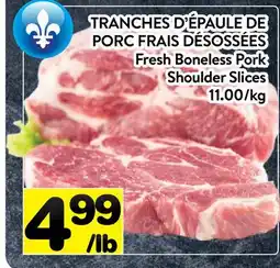 Supermarché PA TRANCHES D'ÉPAULE DE PORC FRAIS DÉSOSSÉES | Fresh Boneless Pork Shoulder Slices offer