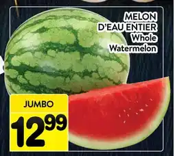 Supermarché PA MELON D'EAU ENTIER | Whole Watermelon offer