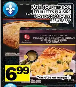 Supermarché PA PÂTÉS, TOURTIÈRE OU FEUILLETÉS PLAISIRS GASTRONOMIQUES offer