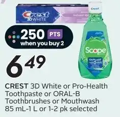 Sobeys Crest 3D white or pro-health toothpaste or oral-b toothbrushes or mouthwash offer