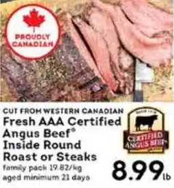 Market Place IGA Fresh AAA certified angus beef inside round roast or steaks offer