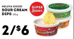 Market Place IGA Heluva good! sour cream dips offer