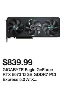 Newegg GIGABYTE Eagle GeForce RTX 5070 12GB GDDR7 PCI Express 5.0 ATX Graphics Card GV-N5070EAGLE OC-12GD offer
