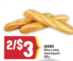 Marché Adonis ADONIS White or whole wheat baguette offer