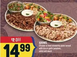 Marché Adonis ADONIS Chicken or beef shawarma plate served with rice or garlic potatoes, salad and sauce offer