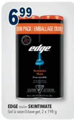Familiprix EDGE or SKINTIMATE, Shave gel, 2 x 198 g offer
