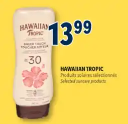 Familiprix HAWAIIAN TROPIC, Selected suncare products offer