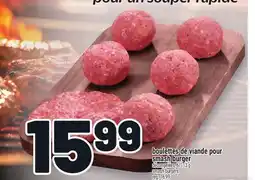 Metro BOULETTES DE VIANDE POUR SMASH BURGER | SMASH BURGERS offer
