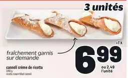 Metro CANNOLI CRÈME DE RICOTTA | RICOTTA CREAM-FILLED CANNOLI offer