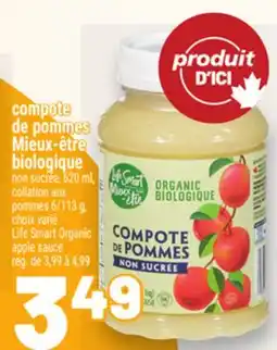 Metro COMPOTE DE POMMES MIEUX‑ÊTRE BIOLOGIQUE | LIFE SMART ORGANIC APPLE SAUCE offer