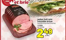 Metro JAMBON FORÊT NOIRE IRRÉSISTIBLE ARTISAN | IRRÉSISTIBLE ARTISAN BLACK FOREST HAM offer