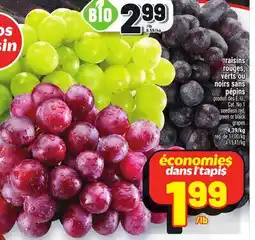 Metro RAISINS ROUGES, VERTS OU NOIRS SANS PÉPINS | SEEDLESS RED, GREEN OR BLACK GRAPES offer
