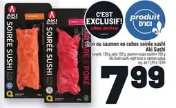 Metro CHEZ THON OU SAUMON EN CUBES SOIRÉE SUSHI AKI SUSHI | AKI SUSHI SUSHI NIGHT TUNA OR SALMON CUBES offer