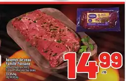 Metro BAVETTES DE VEAU FAMILLE FONTAINE | FONTAINE FAMILY VEAL FLAP STEAKS offer