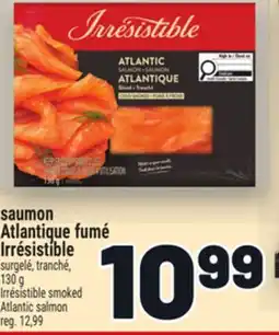 Metro SAUMON ATLANTIQUE FUMÉ IRRÉSISTIBLE | IRRÉSISTIBLE SMOKED ATLANTIC SALMON offer