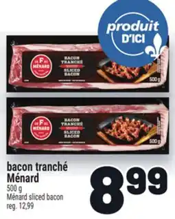 Metro BACON TRANCHÉ MÉNARD | MÉNARD SLICED BACON offer