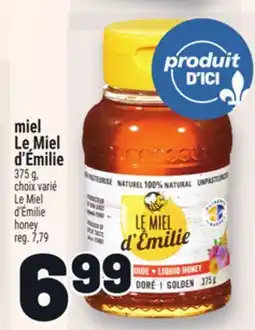 Metro LE MIEL D'ÉMILIE HONEY | LE MIEL D'ÉMILIE HONEY offer