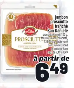 Metro JAMBON PROSCIUTTO TRANCHÉ SAN DANIELE | SAN DANIELE SLICED PROSCIUTTO HAM offer