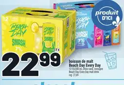 Metro BOISSON DE MALT BEACH DAY EVERY DAY | BEACH DAY EVERY DAY MALT DRINK offer