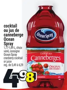 Metro COCKTAIL OU JUS DE CANNEBERGE OCEAN SPRAY | OCEAN SPRAY CRANBERRY COCKTAIL OR JUICE offer