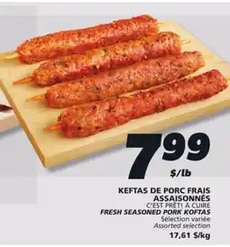 IGA C'EST PRÊT! À CUIRE FRESH SEASONED PORK KOFTAS offer