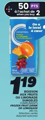 IGA COMPLIMENTS FROZEN FRUIT DRINK OR LEMONADE offer