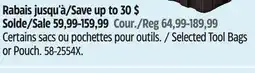 Canadian Tire Selected Tool Bags or Pouch offer