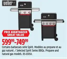 Canadian Tire Weber Selected Spirit Series BBQs. Propane and natural gas models offer
