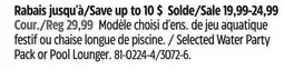 Canadian Tire Banzai Selected Water Party Pack or Pool Lounger offer
