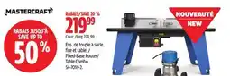Canadian Tire Mastercraft Fixed-Base Router/ Table Combo offer
