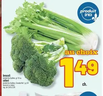 Marché Richelieu BROCOLI OU CÉLERI | BROCCOLI OR CELERY offer
