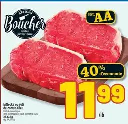 Marché Richelieu BIFTECKS OU RÔTI DE CONTRE-FILET | STRIP LOIN STEAKS OR ROAST offer