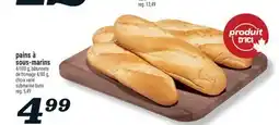 Marché Richelieu PAINS SOUS-MARINS | SUBMARINE BUNS offer