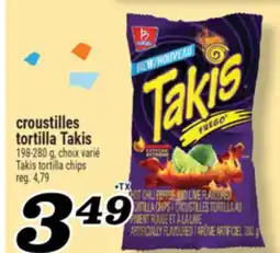 Marché Richelieu CROUSTILLES TORTILLA TAKIS | TAKIS TORTILLA CHIPS offer