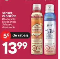 Brunet SECRET, OLD SPICE Déodorants sélectionnés offer