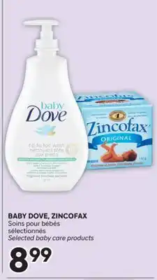 Brunet BABY DOVE, ZINCOFAX Soins pour bébés sélectionnés offer