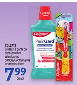Uniprix COLGATE Brosses à dents ou rince-bouches sélectionnés/Selected toothbrushes or mouthwashes offer